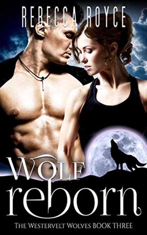 Book cover for "Wolf Reborn" by Rebecca Royce