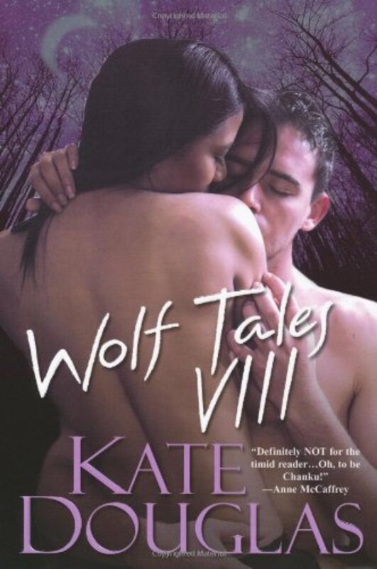 Book cover for "Wolf Tales VIII" by Kate Douglas