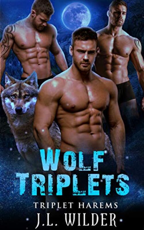 Book cover for "Wolf Triplets" by JL Wilder