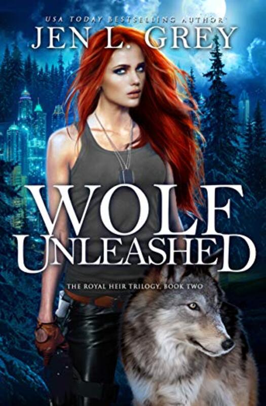 Book cover for "Wolf Unleashed" by Jen L Grey