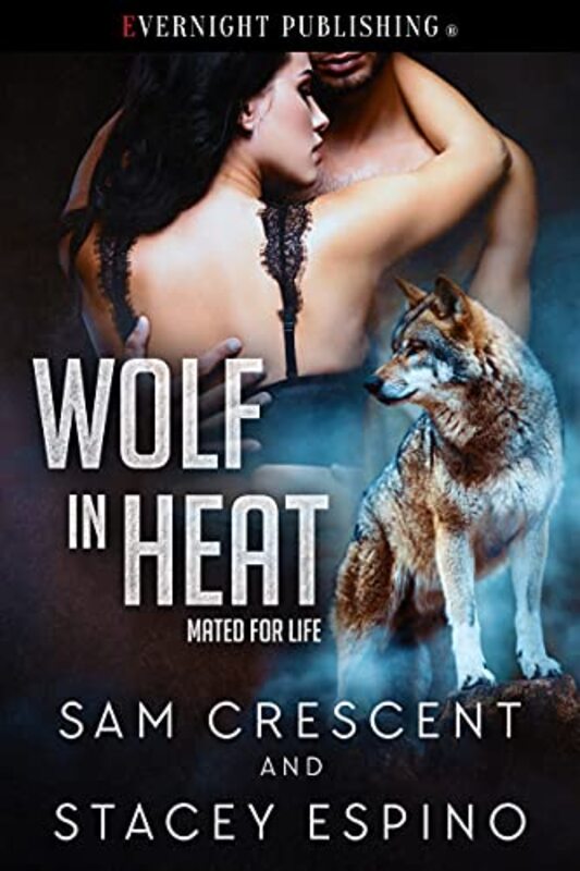 Book cover for "Wolf in Heat" by Sam Crescent