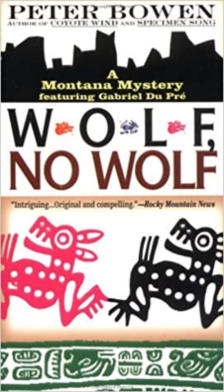 Book cover for "Wolf, No Wolf" by Peter Bowen