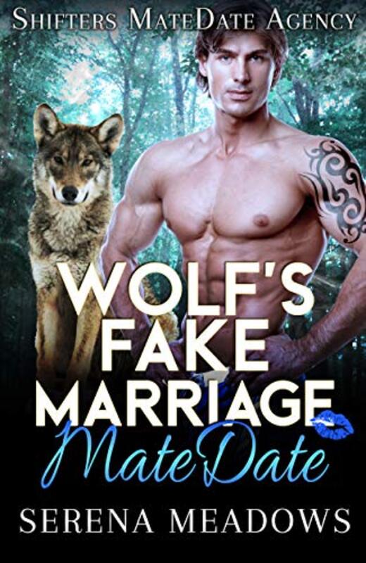 Book cover for "Wolf's Fake Marriage MateDate" by Serena Meadows