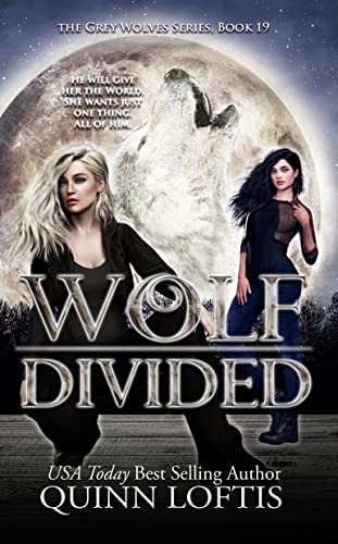 Book cover for "Wolf Divided" by Quinn Loftis