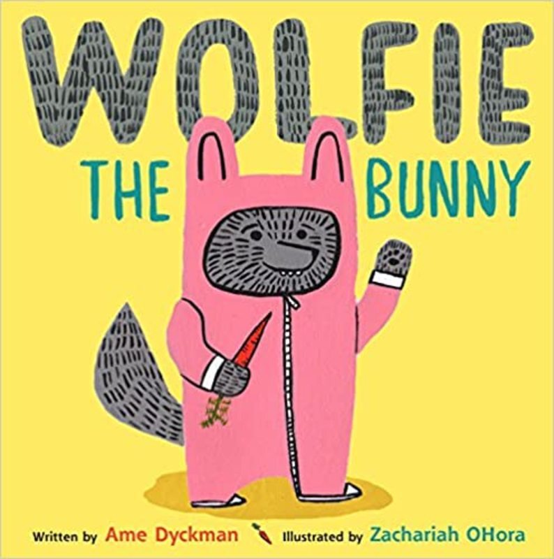 Book cover for "Wolfie the Bunny" by Ame Dyckman