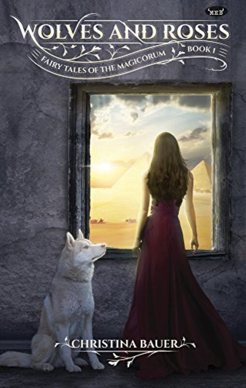 Book cover for "Wolves and Roses" by Christina Bauer