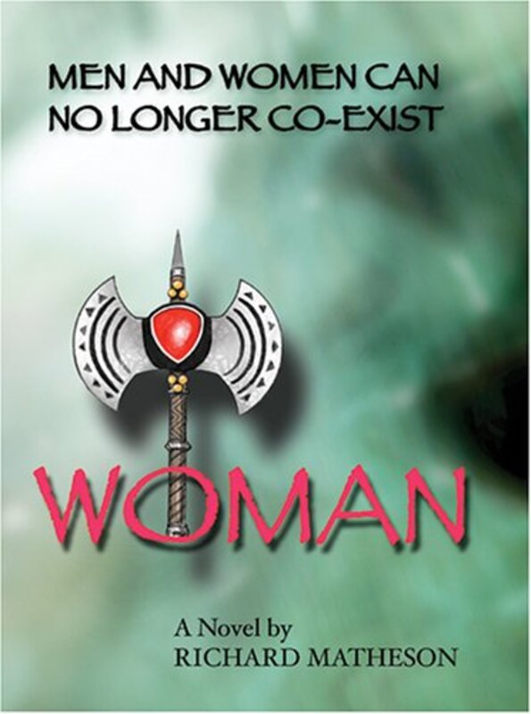 Book cover for "Woman / Third from the Sun / Born of Man" by Richard Matheson