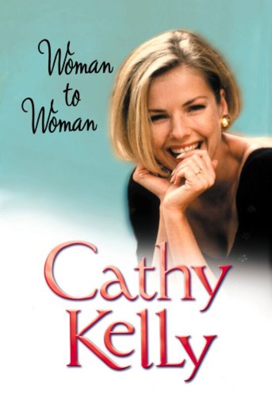 Book cover for "Woman To Woman" by Cathy Kelly
