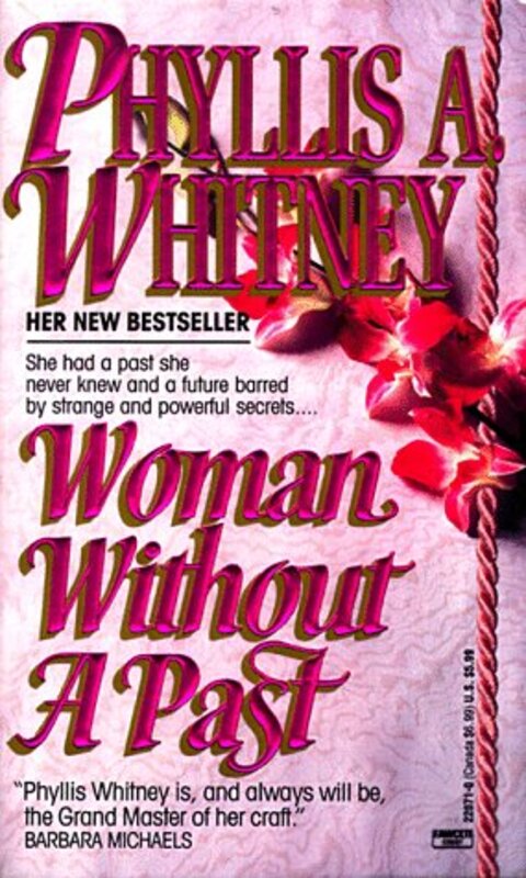 Book cover for "Woman Without a Past" by Phyllis A Whitney