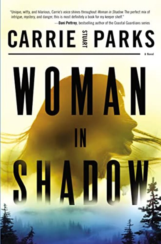 Book cover for "Woman in Shadow" by Carrie Stuart Parks