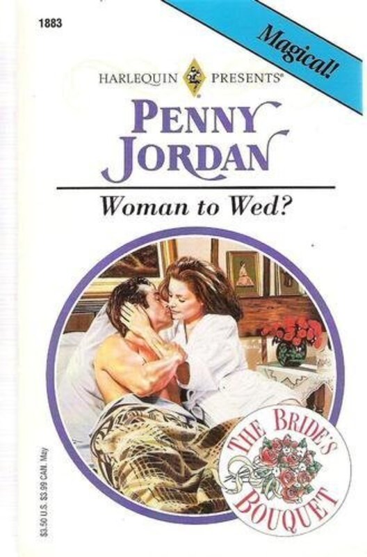 Book cover for "Woman to Wed?" by Penny Jordan