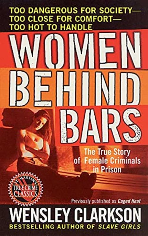 Book cover for "Women Behind Bars" by Wensley Clarkson