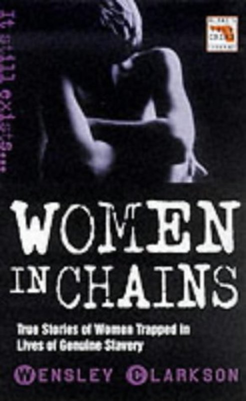 Book cover for "Women in Chains" by Wensley Clarkson