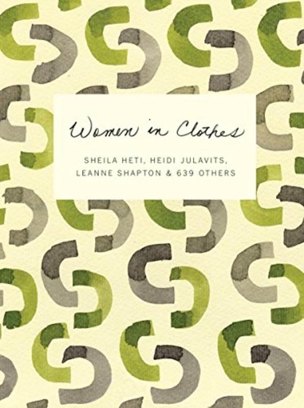 Book cover for "Women in Clothes" by Sheila Heti