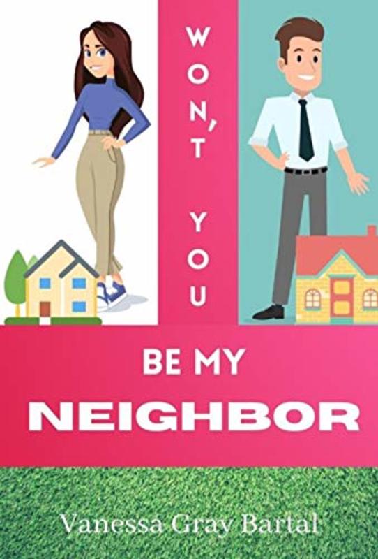 Book cover for "Won't You Be My Neighbor?" by Vanessa Gray Bartal