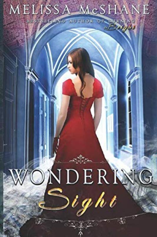Book cover for "Wondering Sight" by Melissa McShane
