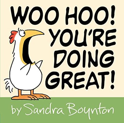 Book cover for "Woo Hoo! You're Doing Great!" by Sandra Boynton