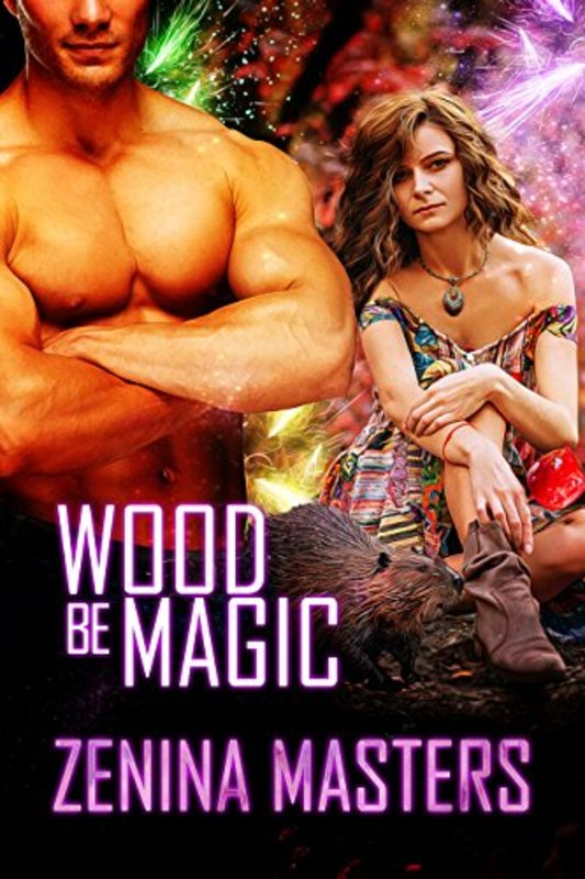 Book cover for "Wood Be Magic" by Viola Grace