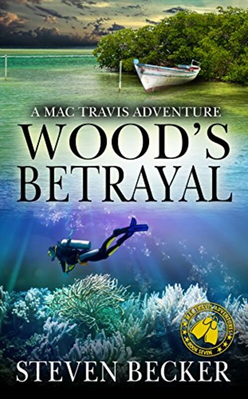 Book cover for "Wood's Betrayal" by Steven Becker