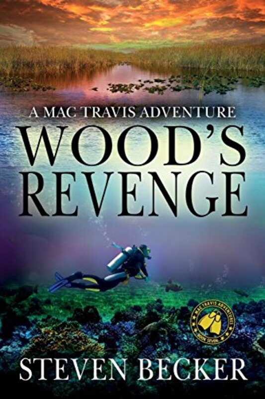 Book cover for "Wood's Revenge" by Steven Becker