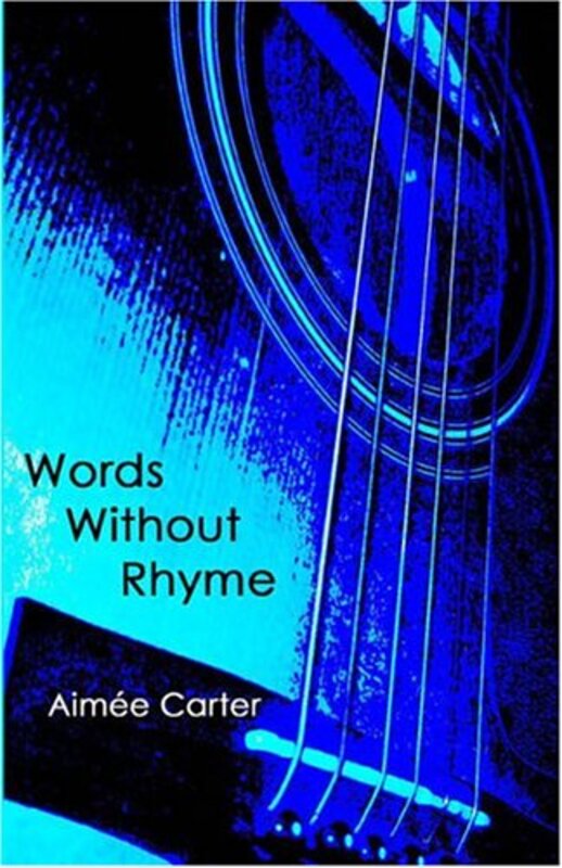 Book cover for "Words Without Rhyme" by Aimee Carter