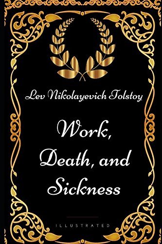 Book cover for "Work, Death, and Sickness" by Leo Tolstoy