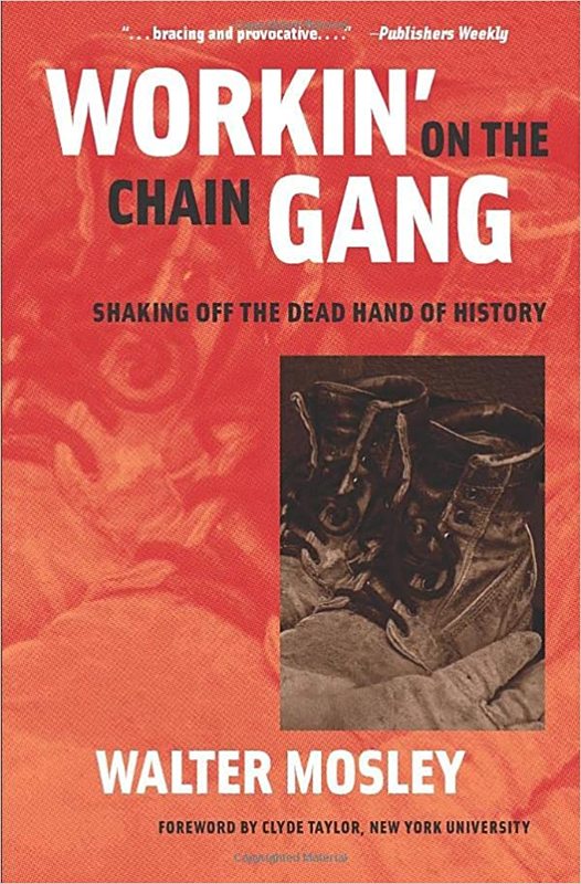 Book cover for "Workin' on the Chain Gang" by Walter Mosley