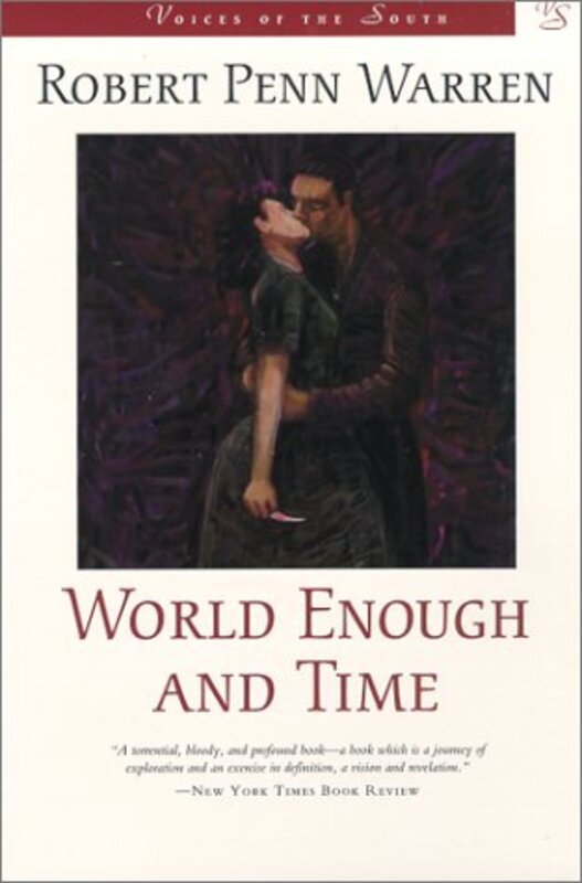 Book cover for "World Enough and Time" by Robert Penn Warren