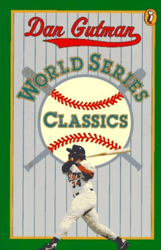 Book cover for "World Series Classics" by Dan Gutman