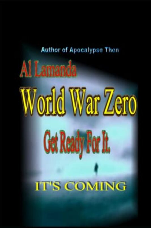 Book cover for "World War Zero" by Al Lamanda