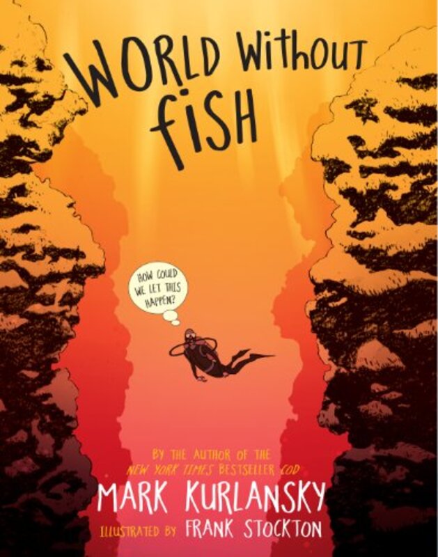 Book cover for "World Without Fish" by Mark Kurlansky