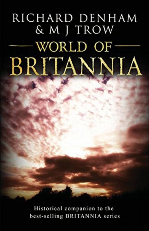 Book cover for "World of Britannia" by MJ Trow