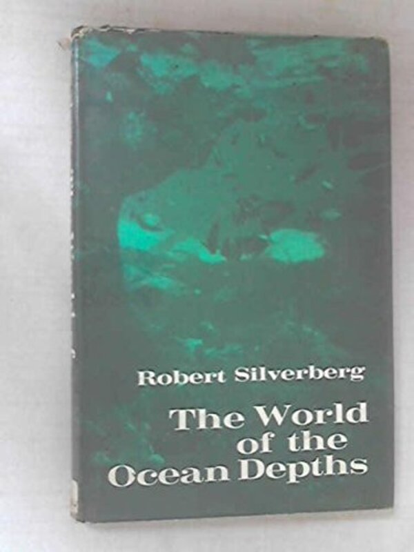 Book cover for "World of Ocean Depths" by Robert Silverberg