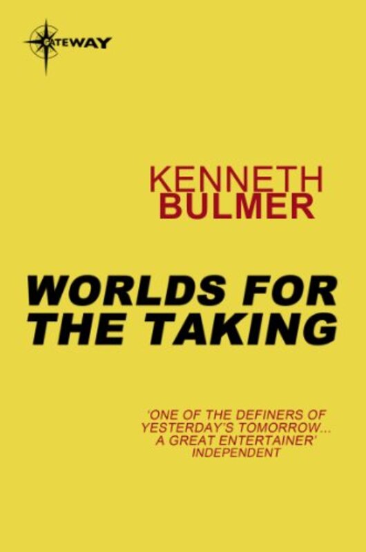 Book cover for "Worlds for the Taking" by Kenneth Bulmer