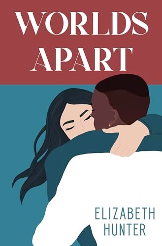 Book cover for "Worlds Apart" by Elizabeth Hunter