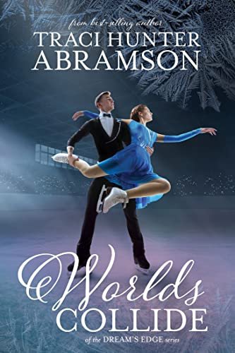 Book cover for "Worlds Collide" by Traci Hunter Abramson