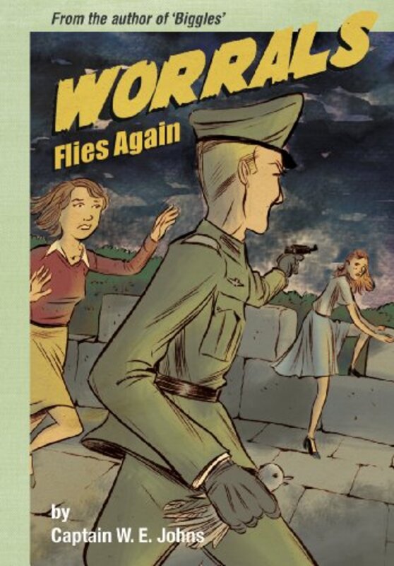 Book cover for "Worrals Flies Again" by Captain WE Johns