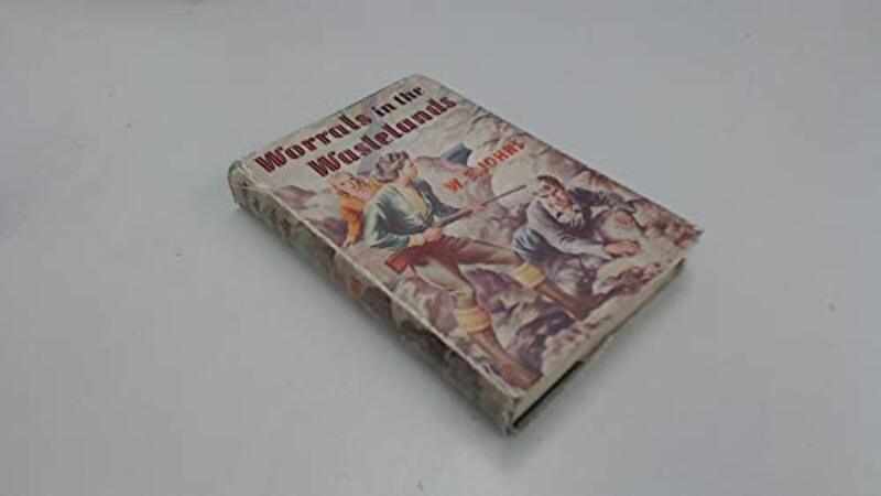 Book cover for "Worrals in the Wastelands" by Captain WE Johns
