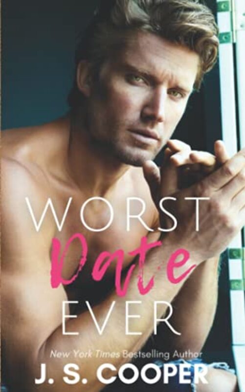 Book cover for "Worst Date Ever" by JS Cooper