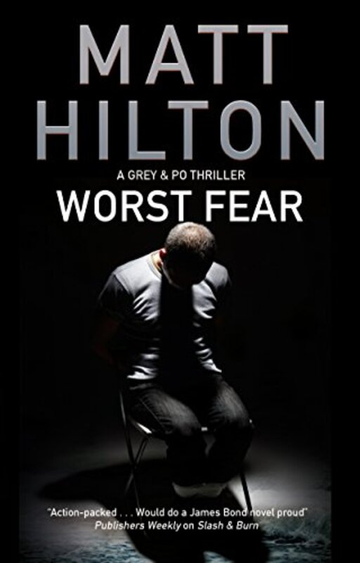 Book cover for "Worst Fear" by Matt Hilton