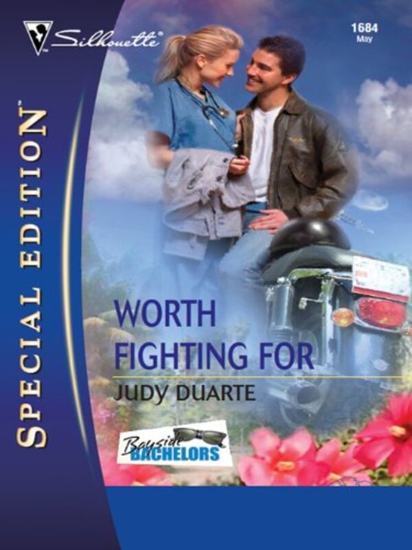 Book cover for "Worth Fighting For" by Judy Duarte