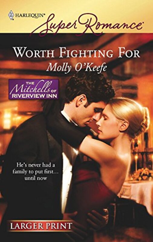 Book cover for "Worth Fighting For" by Molly O'Keefe