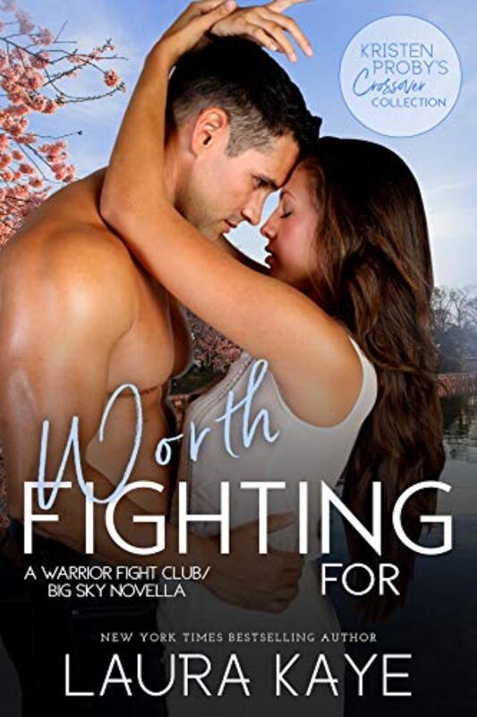 Book cover for "Worth Fighting For" by Laura Kaye