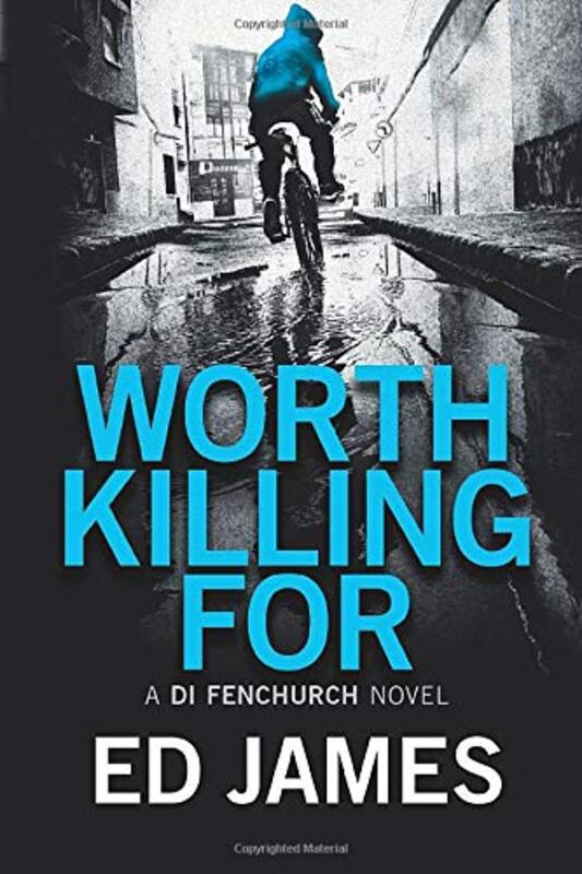 Book cover for "Worth Killing For" by Ed James