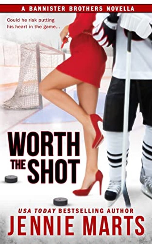 Book cover for "Worth The Shot" by Jennie Marts