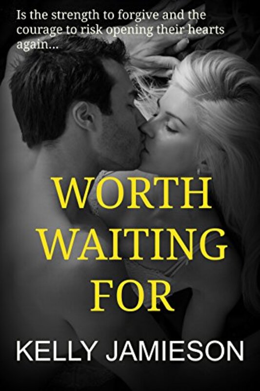 Book cover for "Worth Waiting For" by Kelly Jamieson
