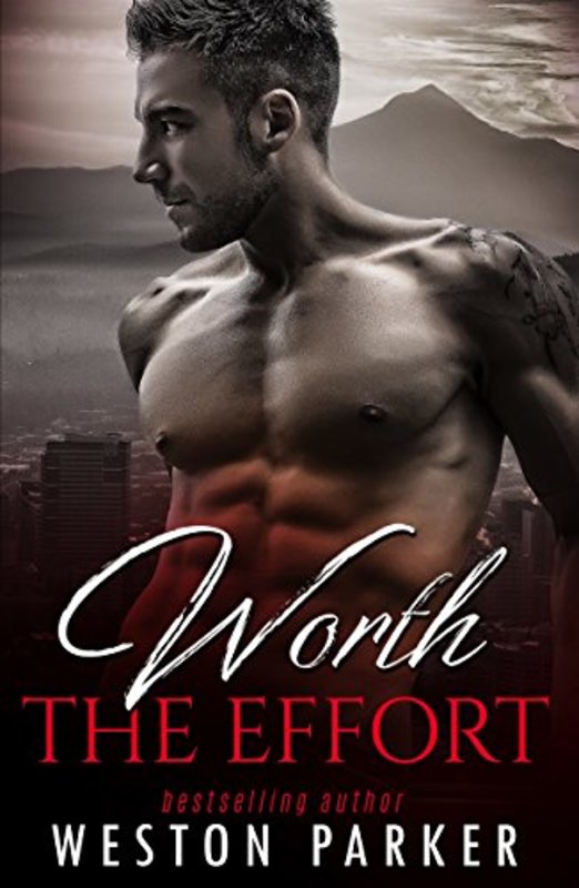 Book cover for "Worth the Effort" by Weston Parker