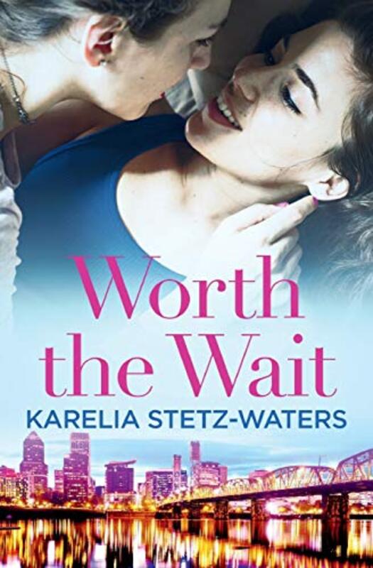 Book cover for "Worth the Wait" by Karelia Stetz Waters