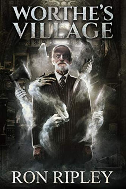 Book cover for "Worthe's Village" by Ron Ripley