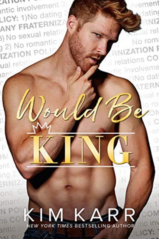 Book cover for "Would Be King" by Kim Karr